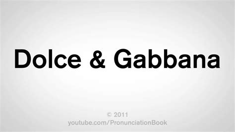 how to pronounce dolce and gabbana